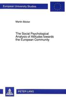 The Social Psychological Analysis of Attitudes Towards the European Community 3631449402 Book Cover