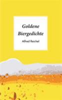 Goldene Biergedichte 3741276227 Book Cover