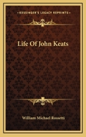 Life of John Keats 1544643683 Book Cover