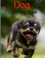 Dog Coloring Book: Dog Coloring Pages For Kids B08WS2L42W Book Cover