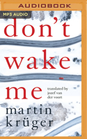 Don't Wake Me 1542019621 Book Cover