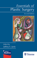 Essentials of Plastic Surgery: A UT Southwestern Medical Center Handbook