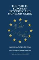 The Path to European Economic and Monetary Union 079239951X Book Cover