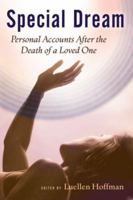 Special Dream: Personal Accounts After the Death of a Loved One 0824525418 Book Cover