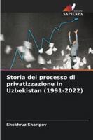 Storia del processo di privatizzazione in Uzbekistan (1991-2022) (Italian Edition) 6208739527 Book Cover