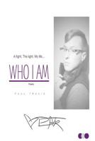 Who I Am: Poetry 1508626065 Book Cover