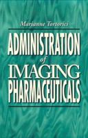 Administration of Imaging Pharmaceuticals 0721648134 Book Cover