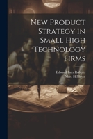 New Product Strategy in Small High Technology Firms 1377024997 Book Cover