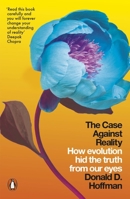 The Case Against Reality 0393541487 Book Cover