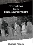 Chronicles from past Plague Years 1737999811 Book Cover