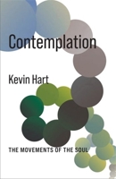 Contemplation: The Movements of the Soul (No Limits) 0231213476 Book Cover