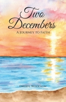 Two Decembers: A Journey to Faith B0G6LLVKGG Book Cover