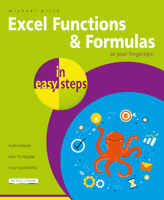 Excel Functions & Formulas in easy steps 184078881X Book Cover