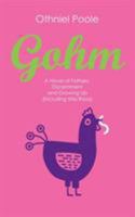 Gohm: A Novel of Fathers, Discernment and Growing Up 1946539449 Book Cover