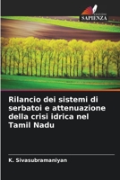 Rilancio dei sistemi di serbatoi e attenuazione della crisi idrica nel Tamil Nadu 6204115898 Book Cover
