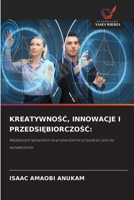 KreatywnoŚĆ, Innowacje I PrzedsiĘbiorczoŚĆ 6209608078 Book Cover