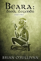 Beara: Dark Legends Book Two 1067063730 Book Cover