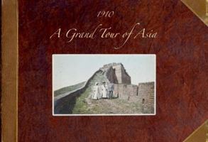 A Grand Tour of Asia 1580084346 Book Cover