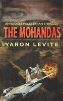 The Mohandas: An Israeli-Palestinian thriller B0FFS314SW Book Cover