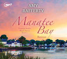 Manatee Bay: Retreat 1685923844 Book Cover