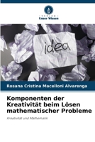 Komponenten der Kreativität beim Lösen mathematischer Probleme (German Edition) 6207438159 Book Cover