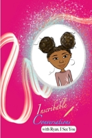 Inscribable Conversations: with Ryan, I See You - Big Sister B0923WHSF4 Book Cover