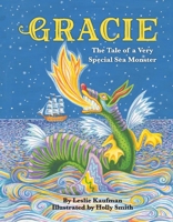 Gracie: The Tale of a Very Special Sea Monster 1098355881 Book Cover
