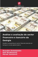 Análise e avaliação do sector financeiro e bancário da Geórgia 6207595874 Book Cover