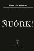 Ñuórk! (Spanish Edition) 1946264083 Book Cover