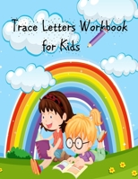 Trace Letters Workbook for Kids: ABC Coloring Book/ Alphabet Letters from A to Z- Kindergarten and Kids Ages 3-5 Reading and Writing Paperback 198195368X Book Cover