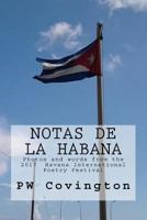 Notas de La Habana: Photos and words from the 2017 Havana International Poetry Festival 1983906719 Book Cover