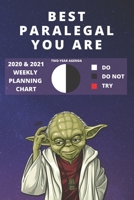2020 & 2021 Two-Year Weekly Planner For Best Paralegal Gift Funny Yoda Quote Appointment Book Two Year Agenda Notebook: Star Wars Fan Daily Logbook Month Calendar: 2 Years of Monthly Plans Personal Da 170628215X Book Cover