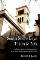 South Shore Days 1940's & '50's 0578024772 Book Cover