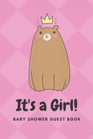 Baby Shower Guest Book: It's a Girl!: Bonus Gift Log and Memory Keeper Pages 1694282503 Book Cover