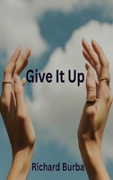 Give It Up B0F6HSVR9H Book Cover