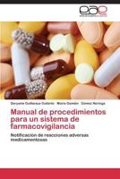 Manual de Procedimientos Para Un Sistema de Farmacovigilancia 3847362917 Book Cover