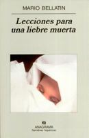 Lecciones para una liebre muerta 8433968718 Book Cover