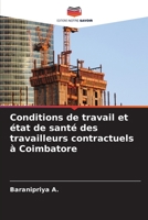 Conditions de travail et état de santé des travailleurs contractuels à Coimbatore 6205849216 Book Cover
