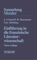 Einführung in Die Französische Literaturwissenschaft 3476141489 Book Cover