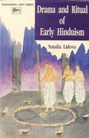 Drama and Ritual of Early Hinduism (Performing Arts) 8120812344 Book Cover
