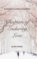Chapters of Enduring Love: A Journey to Lasting Connections B0CQMSWG6K Book Cover
