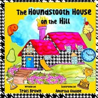 The Houndstooth House on the Hill 0578628252 Book Cover