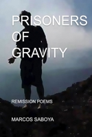 Prisoners of Gravity B0FRG7GS9J Book Cover