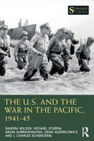 The U.S. and the War in the Pacific, 1941-1945 0367547562 Book Cover