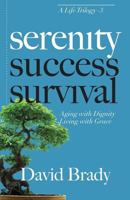 Serenity: Aging with Dignity, Living with Grace 198520424X Book Cover