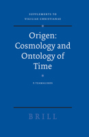 Origen: Cosmology and Ontology of Time (Supplements to Vigiliae Christianae) (Supplements to Vigiliae Christianae) B004K86S36 Book Cover