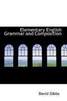 Elementary English Grammar and Composition 0469512016 Book Cover