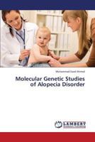 Molecular Genetic Studies of Alopecia Disorder 365942126X Book Cover