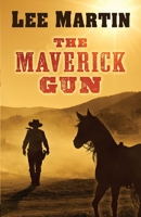 The Maverick Gun 1952380219 Book Cover