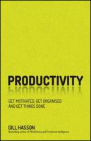 Productivity: Get Things Done and Find Your Personal Path to Success 0857087843 Book Cover